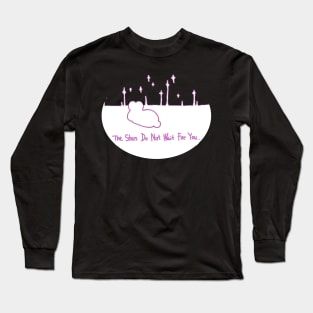 The Stars Do Not Wait For You (pink) Long Sleeve T-Shirt